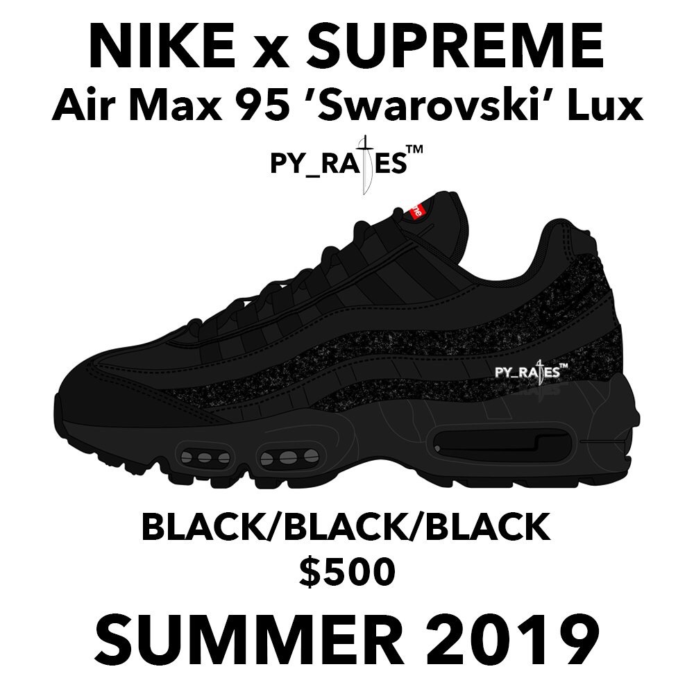 【Supreme】19SS 6月発売予定NIKE×Supreme×Swarovski AIR MAX 95 “Lux”