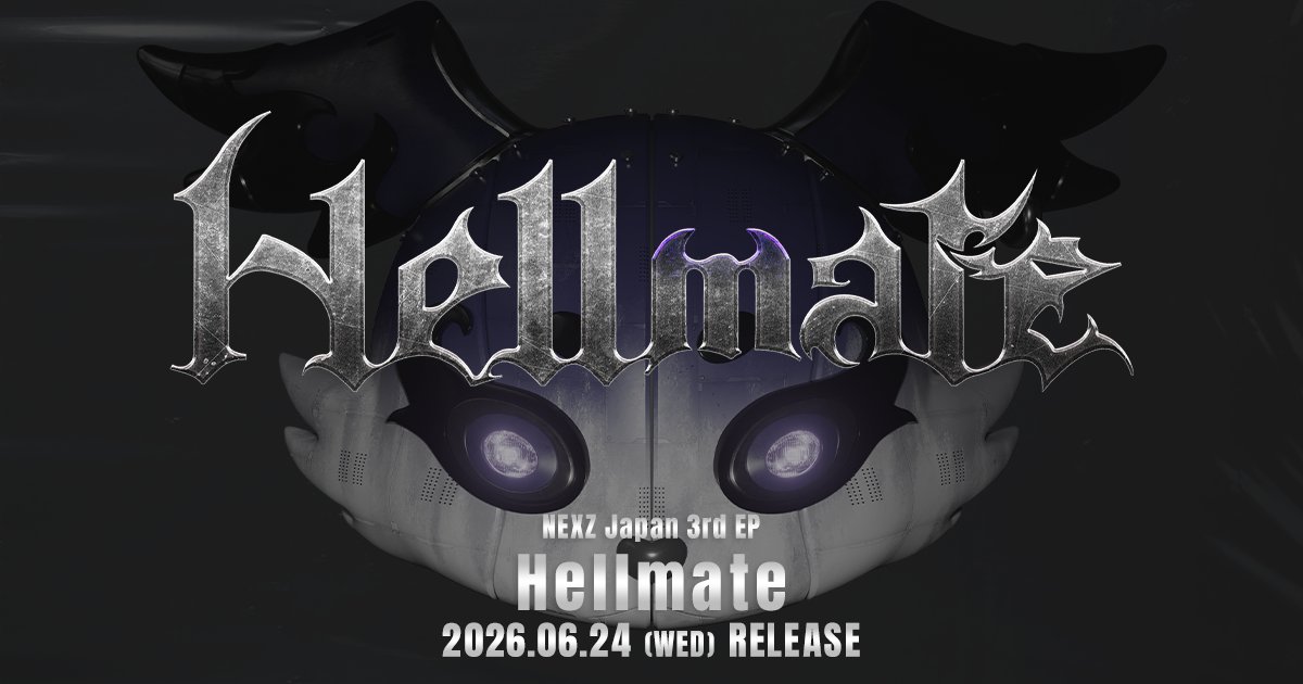 NEXZ Japan 3rd EP「Hellmate」発売記念|Sony Music Shop限定イベント 応募は5月20日まで