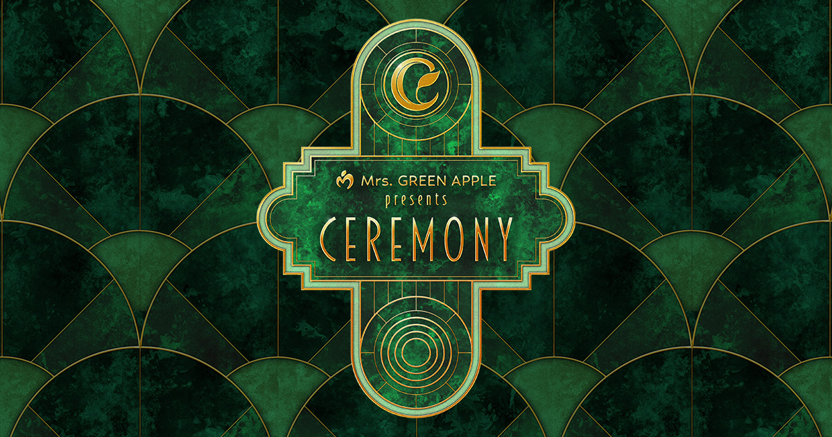 Mrs. GREEN APPLE presents『CEREMONY』公式サイト