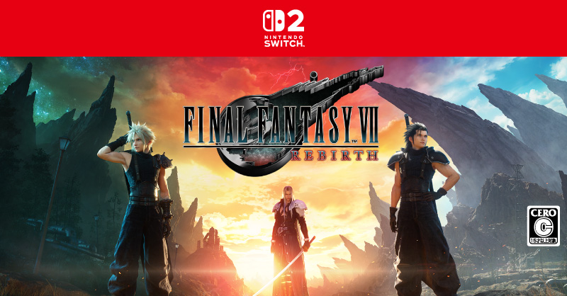 FF7リバースSwitch2版6月3日発売|価格・体験版・容量解説