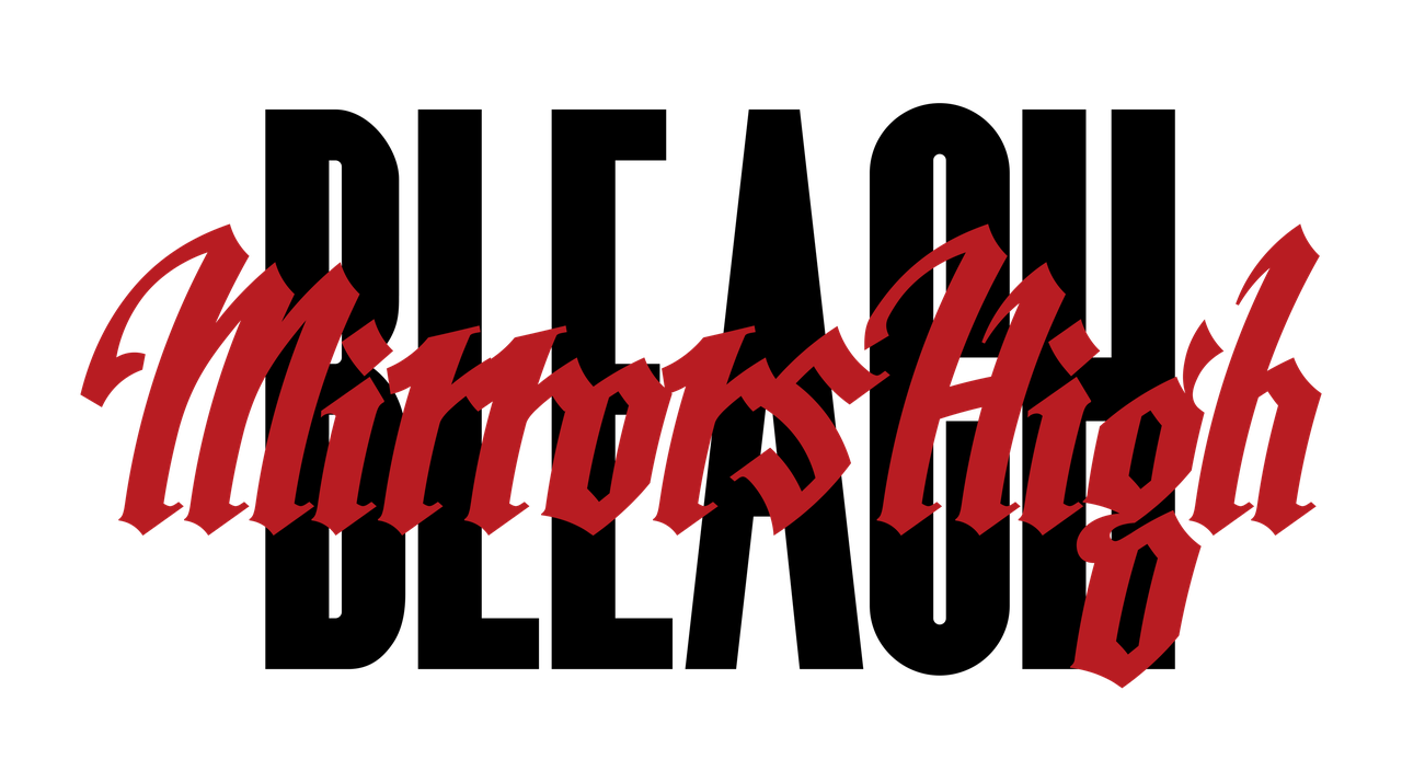 BLEACH Mirrors High タイトルビジュアル