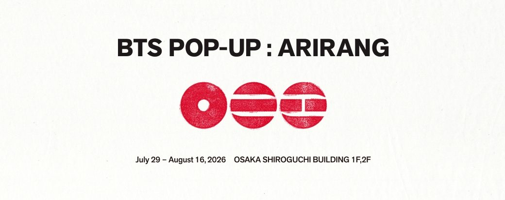 BTS ARIRANG大阪POP-UPはいつまで?予約方法まとめ
